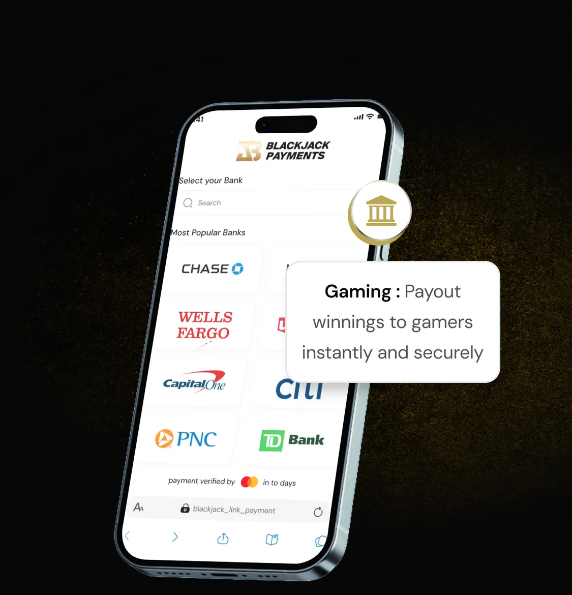 iPhone showing a Blackjack Payments bank-selection screen with Chase, Wells Fargo, Capital One, Citi, PNC, and TD Bank logos, a gold bank-icon badge, and a Gaming payout callout card